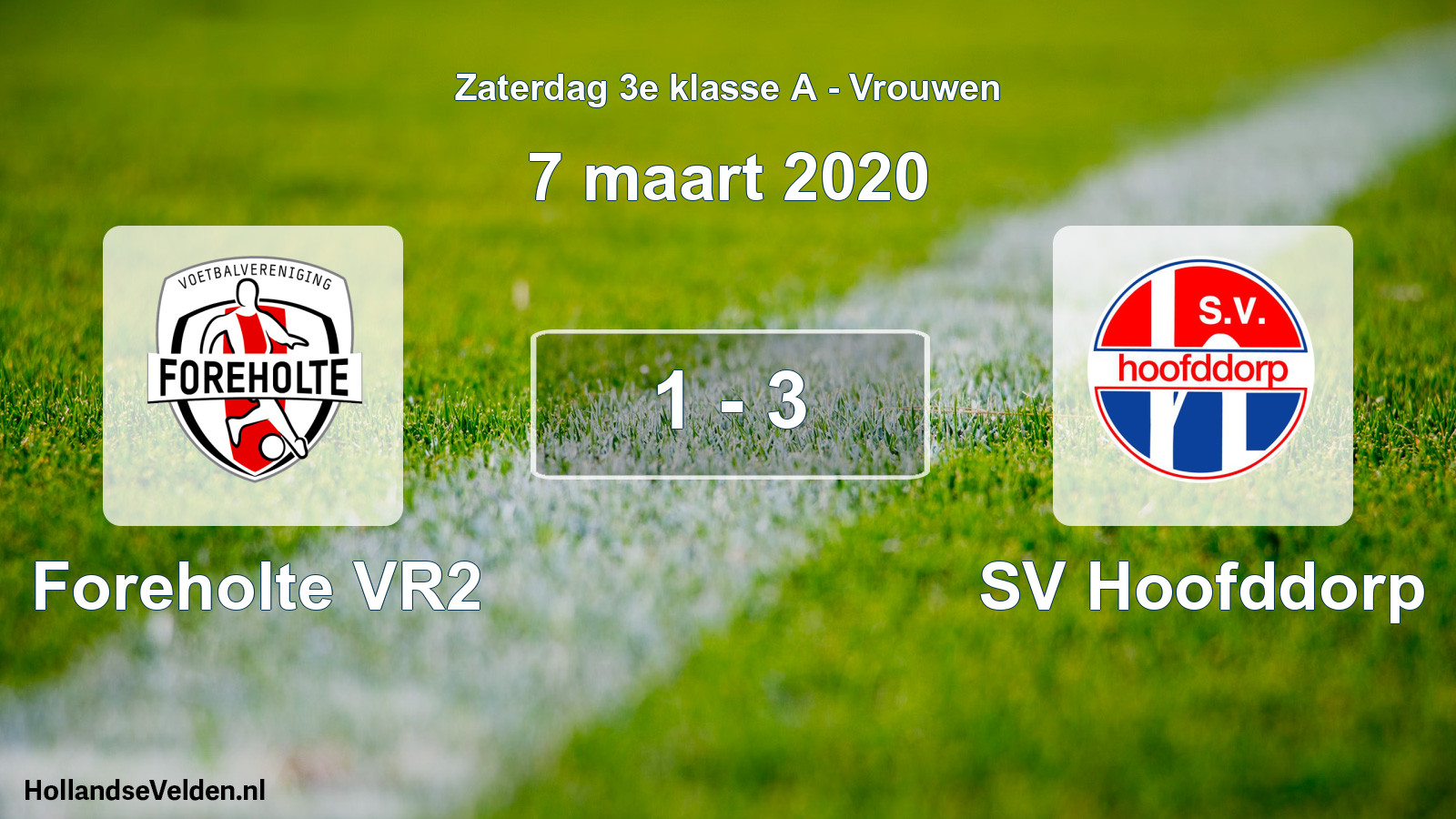 Gespeelde wedstrijd: Foreholte VR2 - SV Hoofddorp 1 - 3 (7 maart 2020)