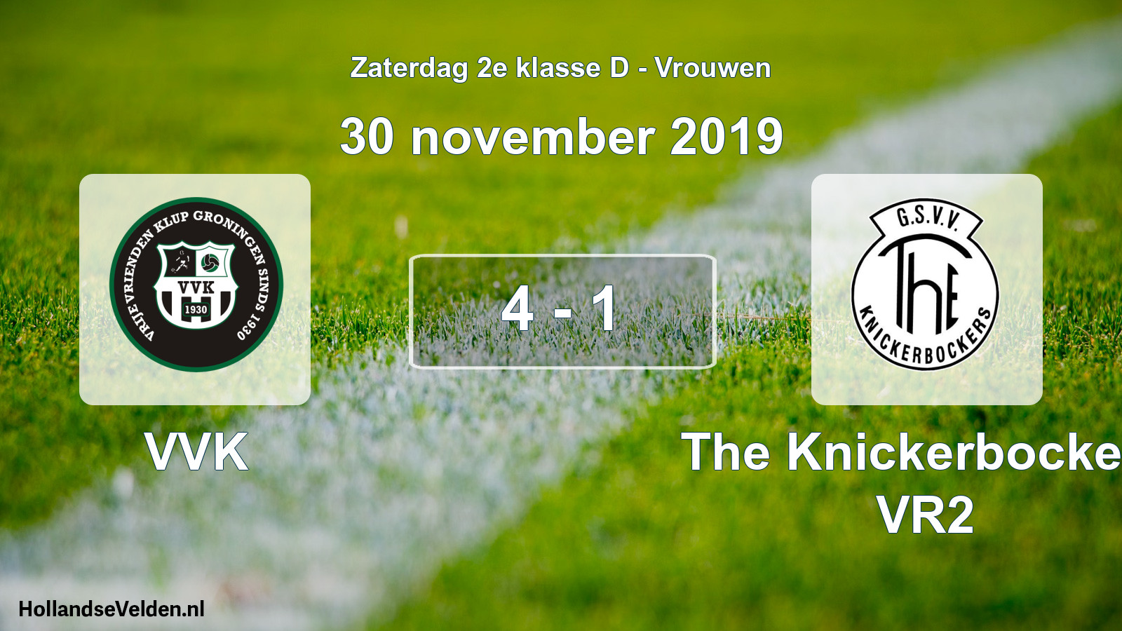 Total number of matches played: VVK - The Knickerbockers VR2 4 - 1 (30 November 2019)