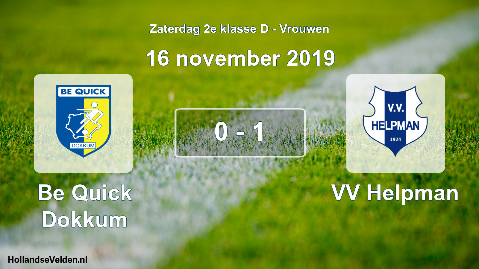 Total number of matches played: Be Quick Dokkum - VV Helpman 0 - 1 (16 November 2019)