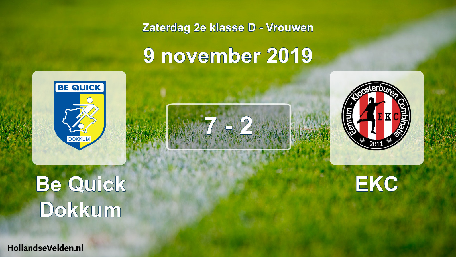 Total number of matches played: Be Quick Dokkum - EKC 7 - 2 (9 November 2019)