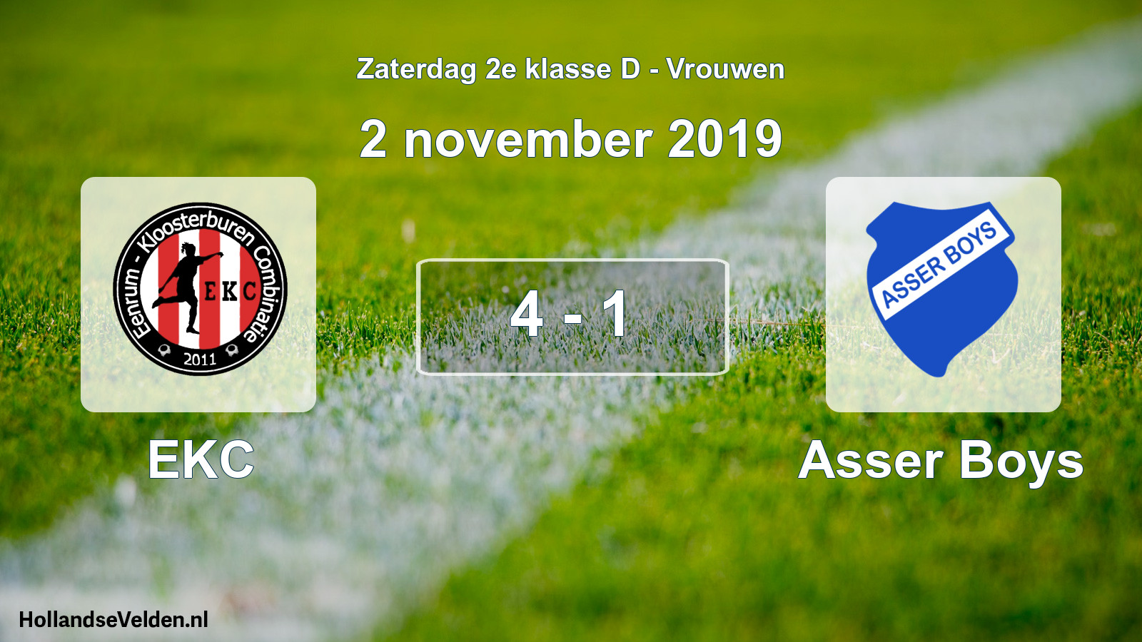 Total number of matches played: EKC - Asser Boys 4 - 1 (2 November 2019)