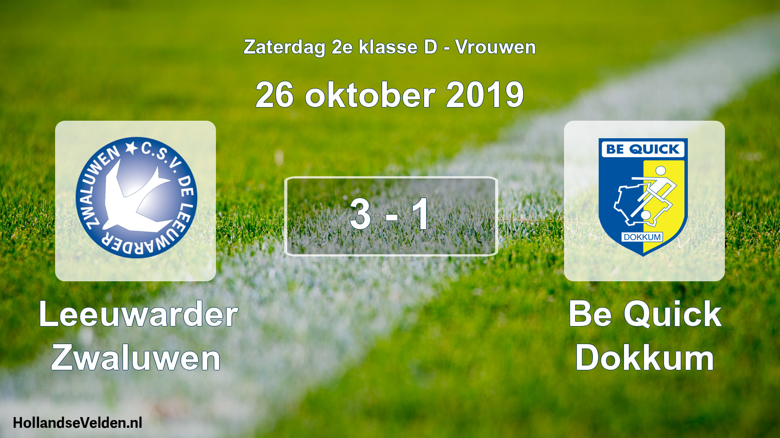 Total number of matches played: Leeuwarder Zwaluwen - Be Quick Dokkum 3 - 1 (26 October 2019)