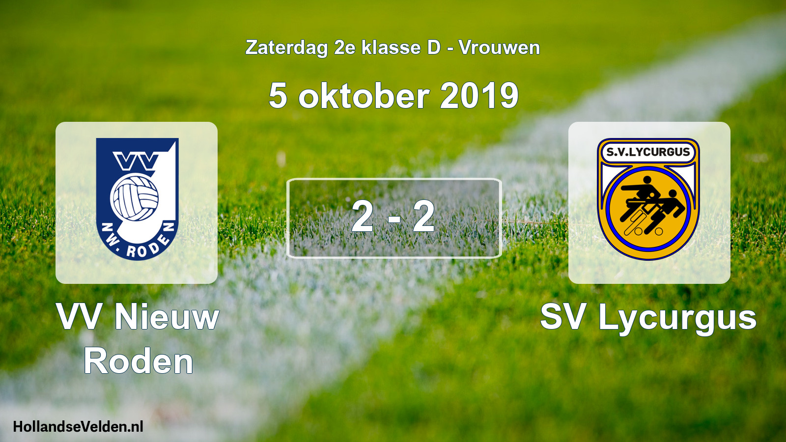 Total number of matches played: VV Nieuw Roden - SV Lycurgus 2 - 2 (5 October 2019)