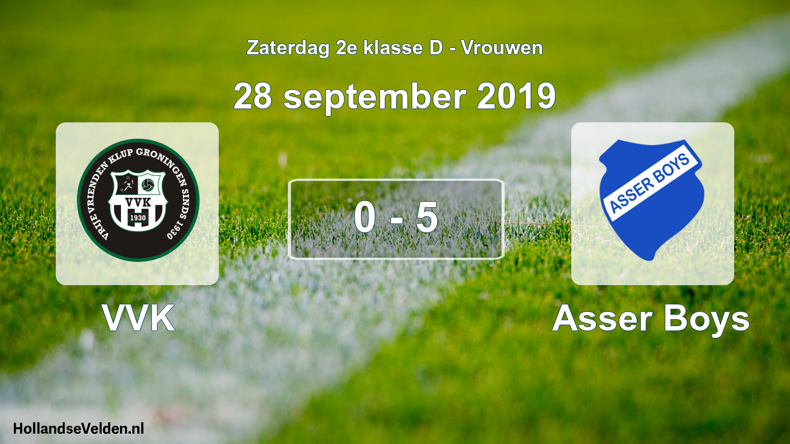 Total number of matches played: VVK - Asser Boys 0 - 5 (28 September 2019)