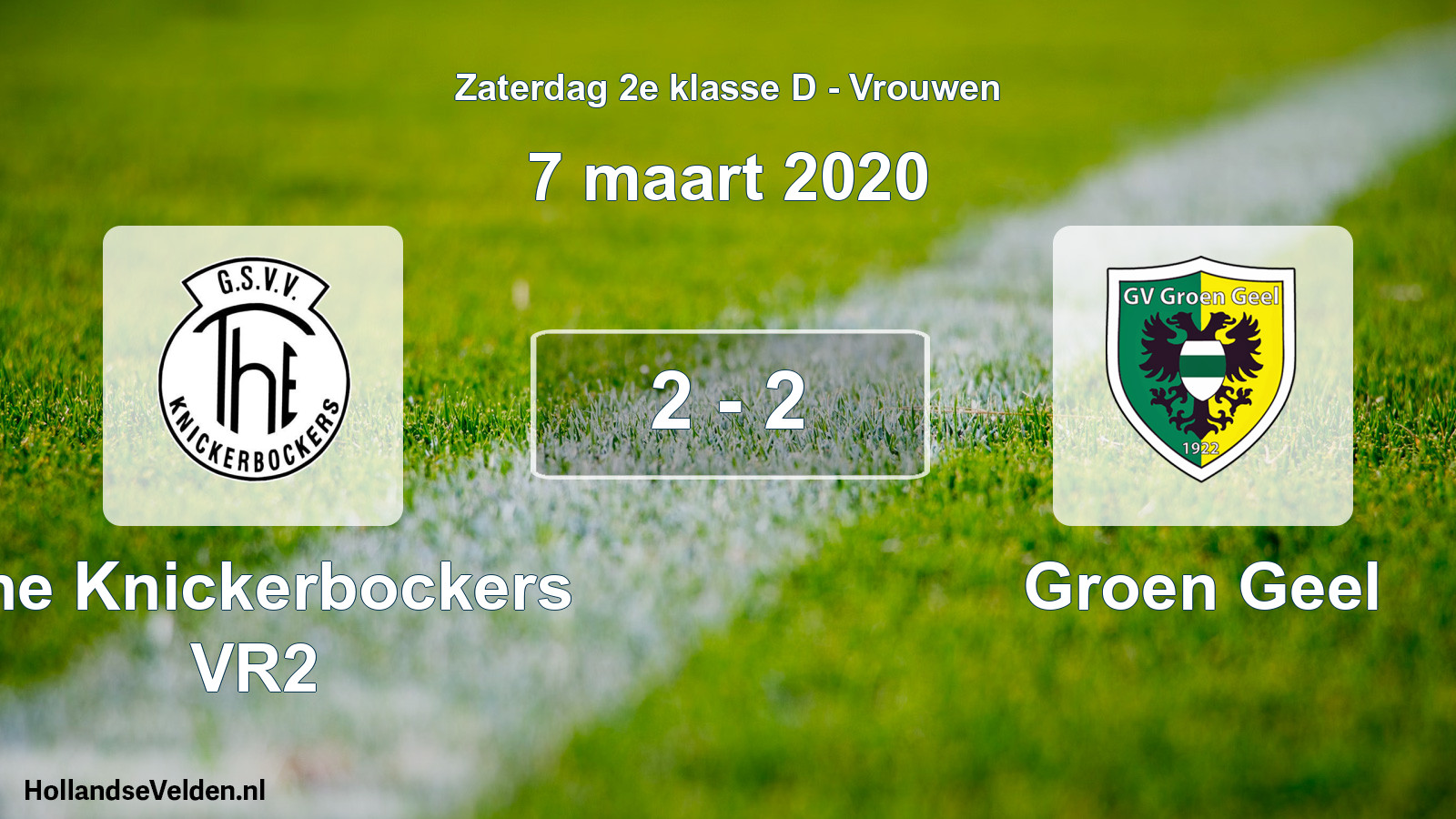 Total number of matches played: The Knickerbockers VR2 - Groen Geel 2 - 2 (7 March 2020)