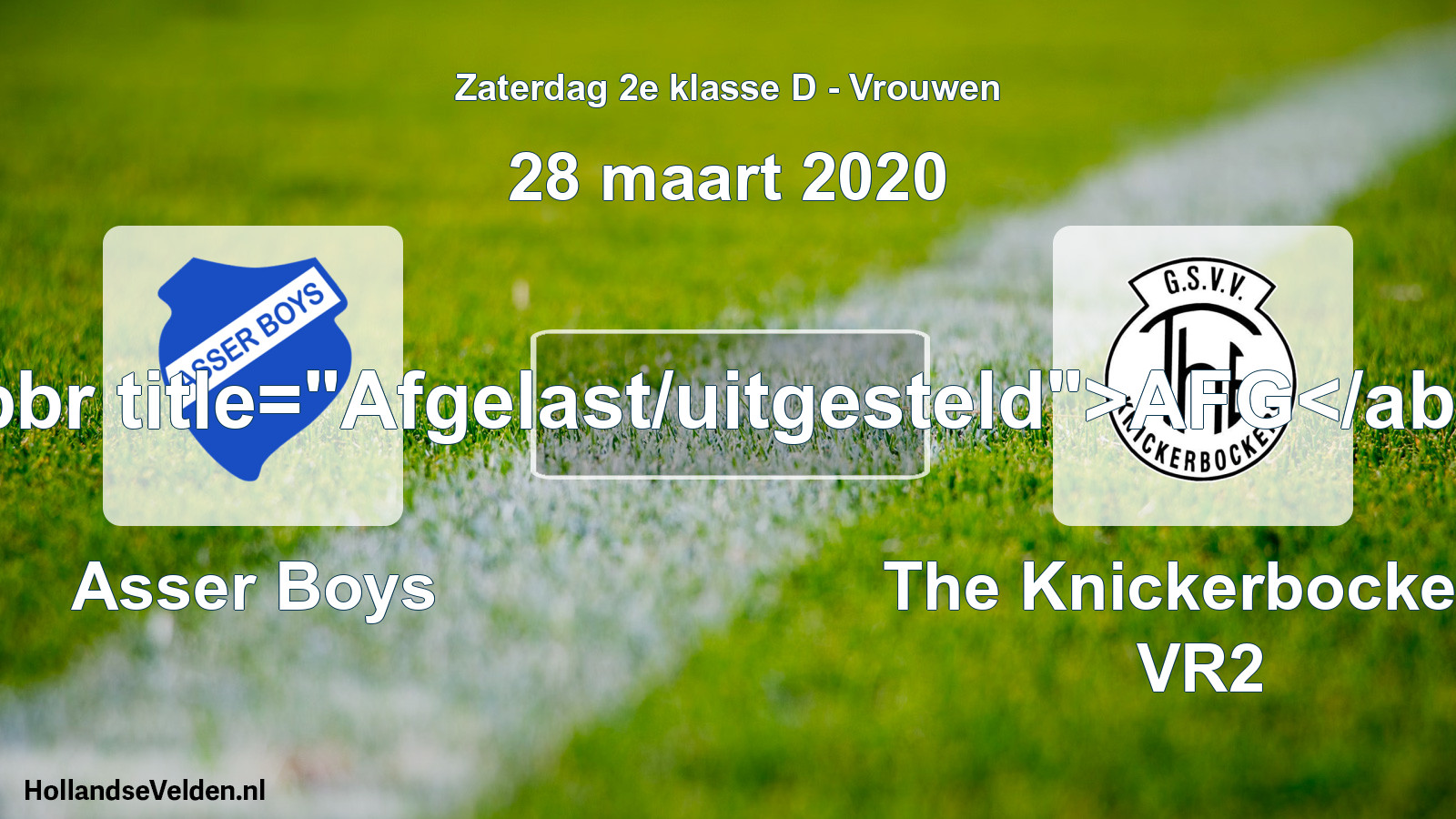 Scheduled Match: Asser Boys - The Knickerbockers VR2 (28 March 2020)