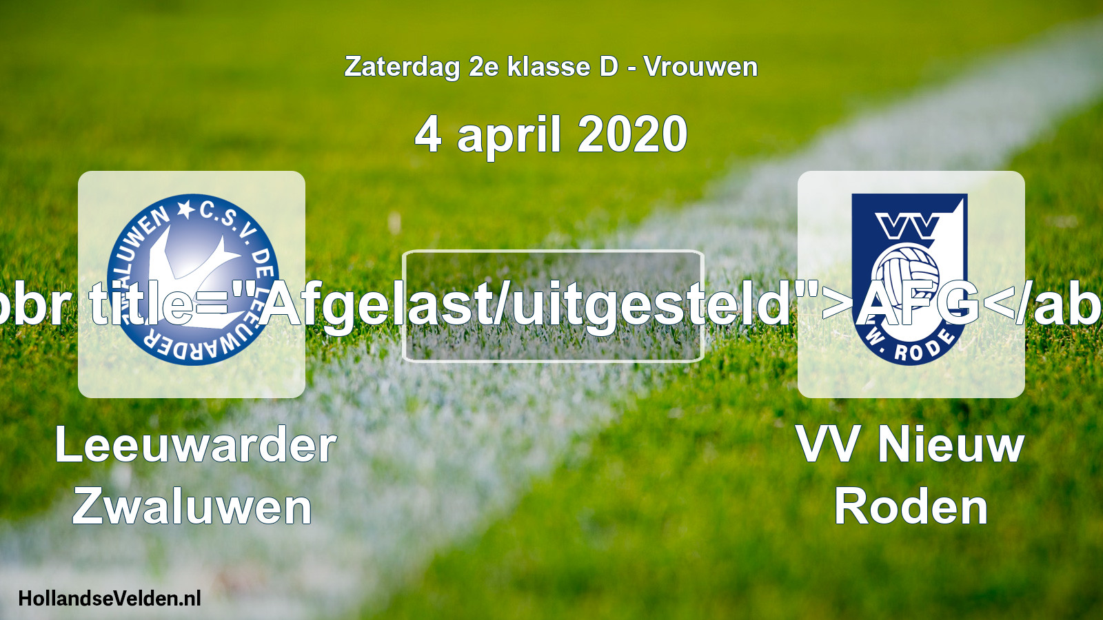Scheduled Match: Leeuwarder Zwaluwen - VV Nieuw Roden (4 April 2020)