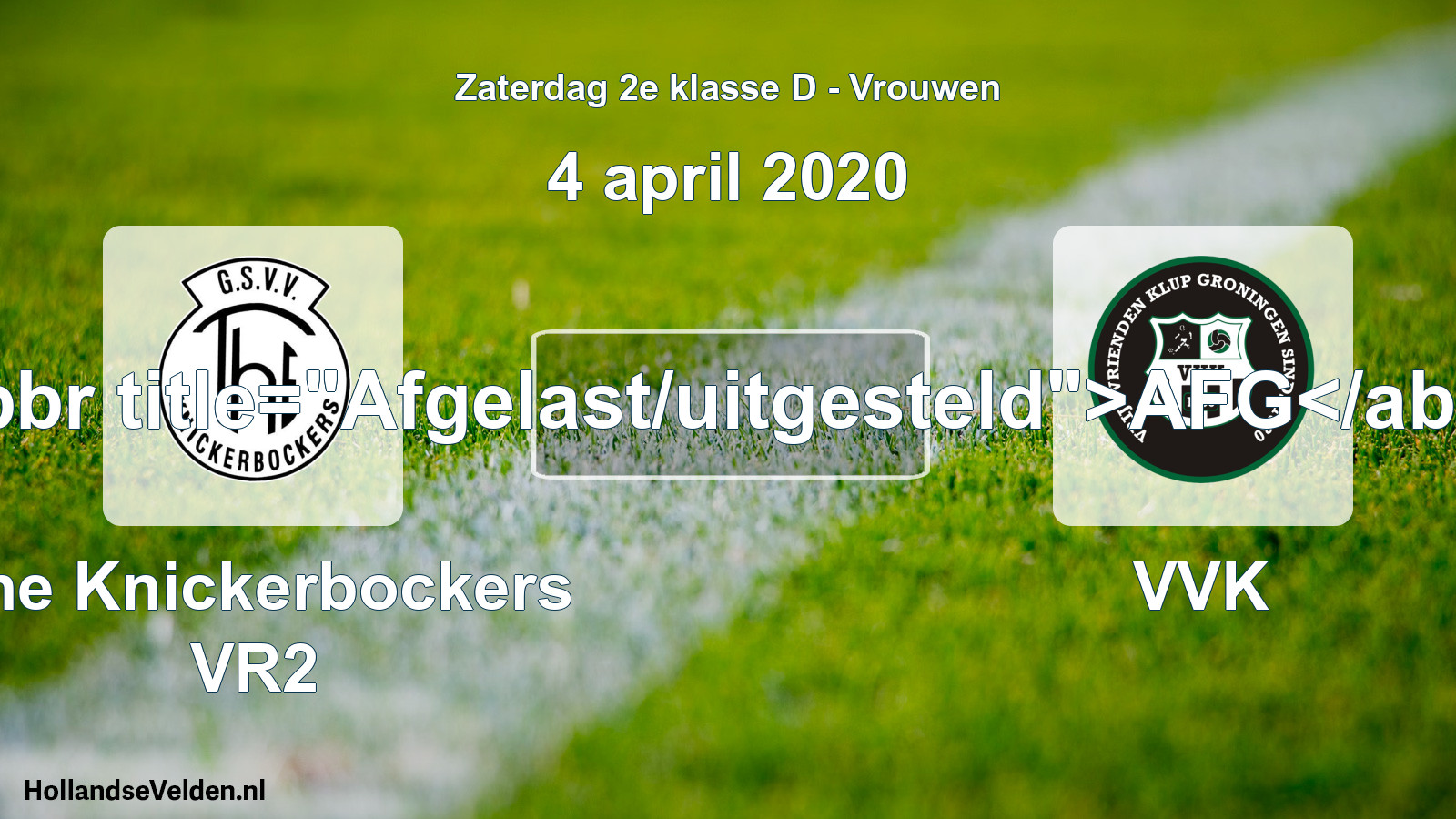 Scheduled Match: The Knickerbockers VR2 - VVK (4 April 2020)