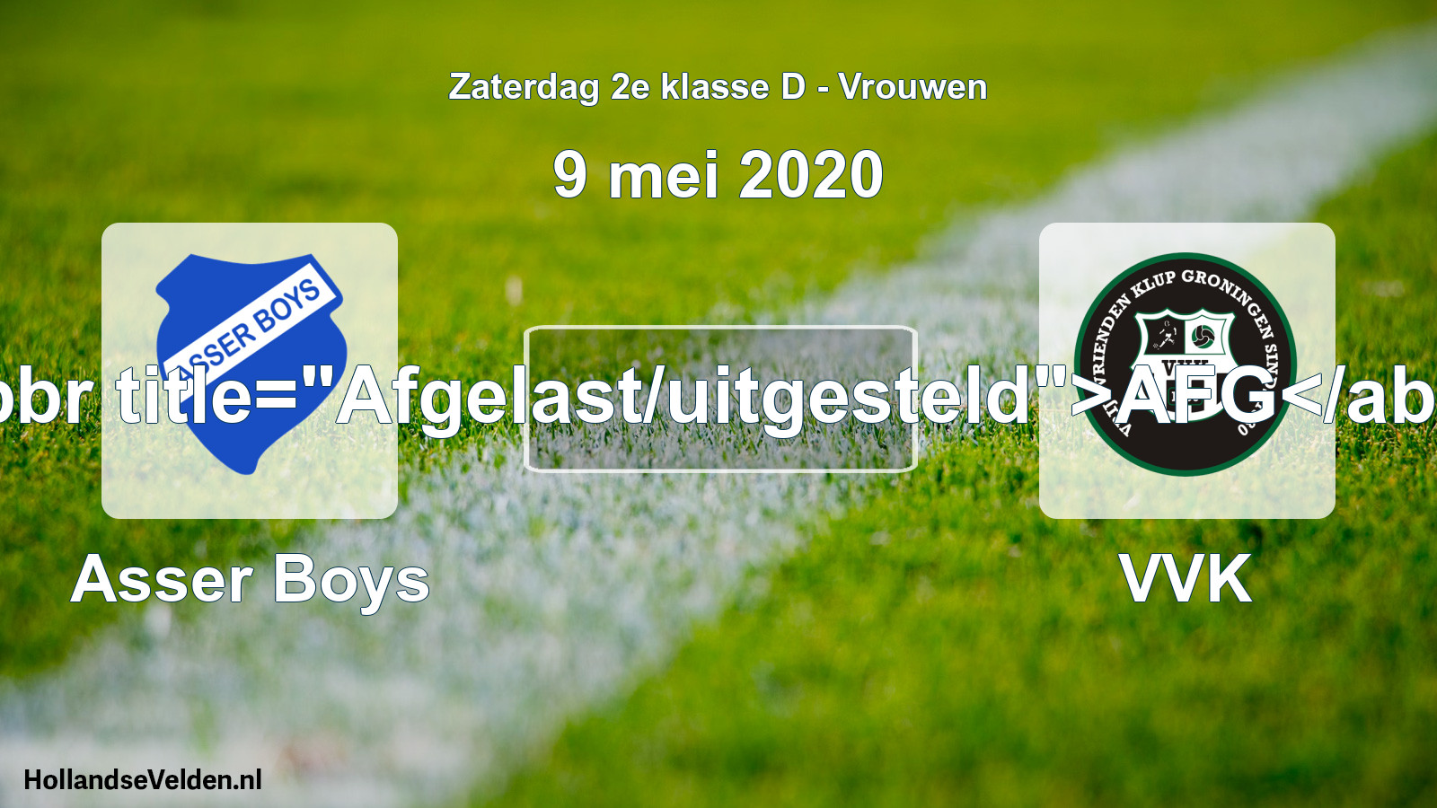 Scheduled Match: Asser Boys - VVK (9 May 2020)