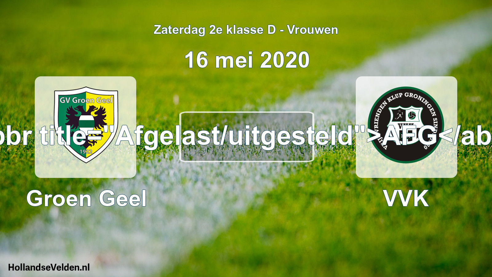Scheduled Match: Groen Geel - VVK (16 May 2020)