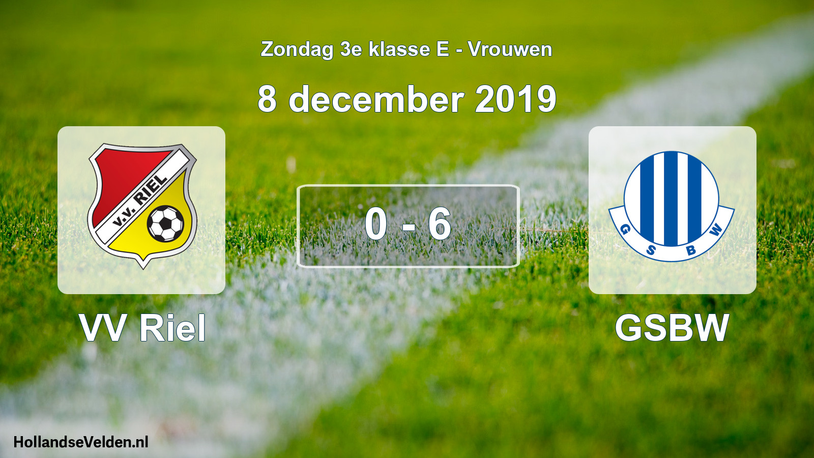 Gespeelde wedstrijd: VV Riel - GSBW 0 - 6 (8 december 2019)