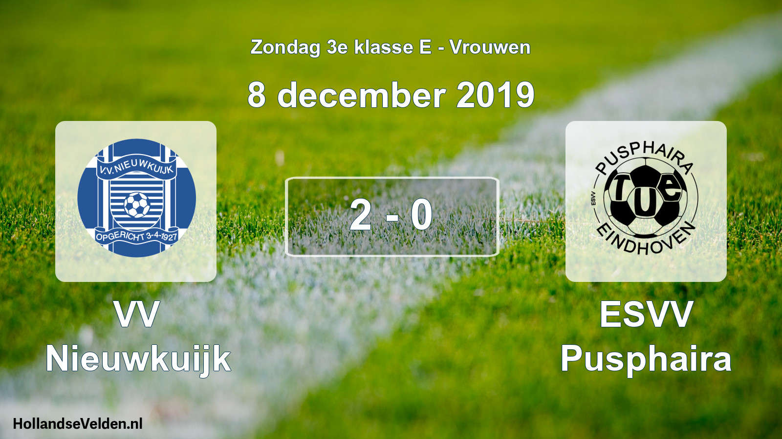 Total number of matches played: VV Nieuwkuijk - ESVV Pusphaira 2 - 0 (8 December 2019)