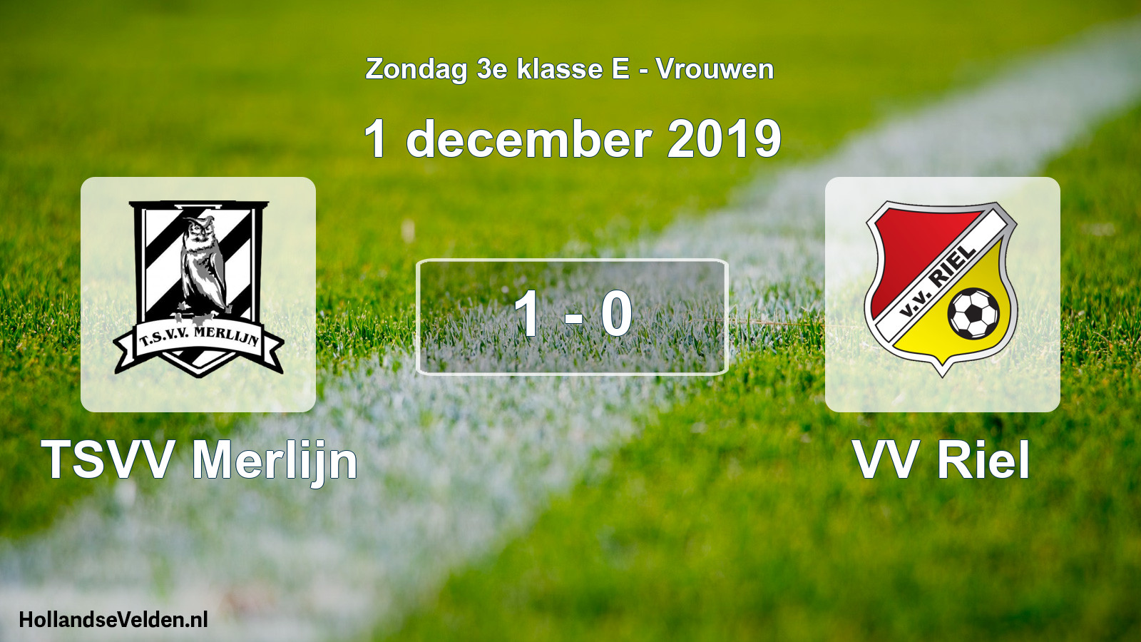 Total number of matches played: TSVV Merlijn - VV Riel 1 - 0 (1 December 2019)