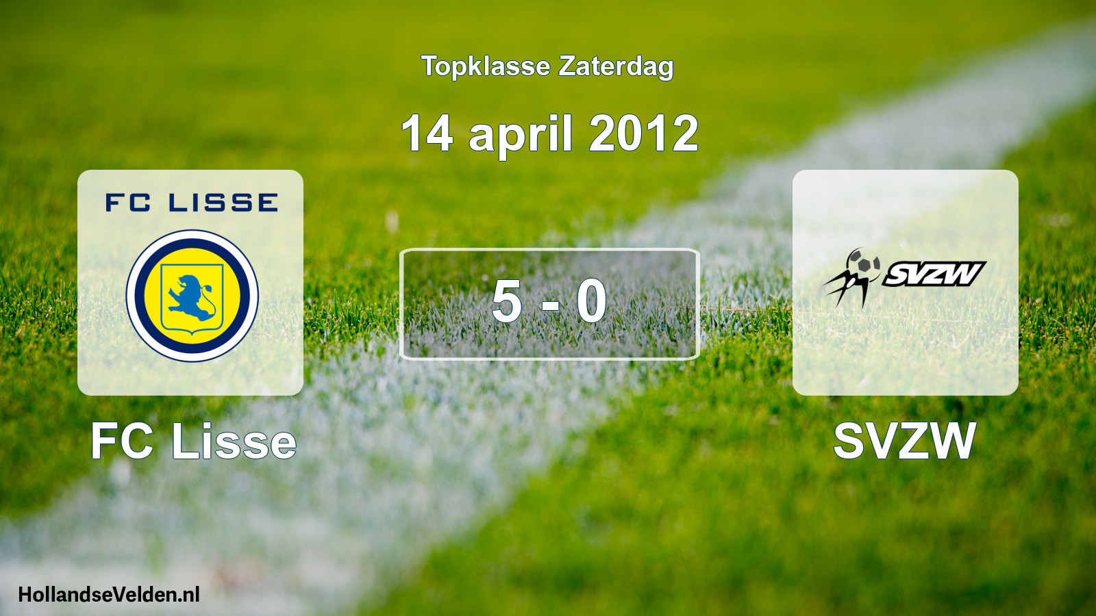 Total number of matches played: FC Lisse - SVZW 5 - 0 (14 April 2012)