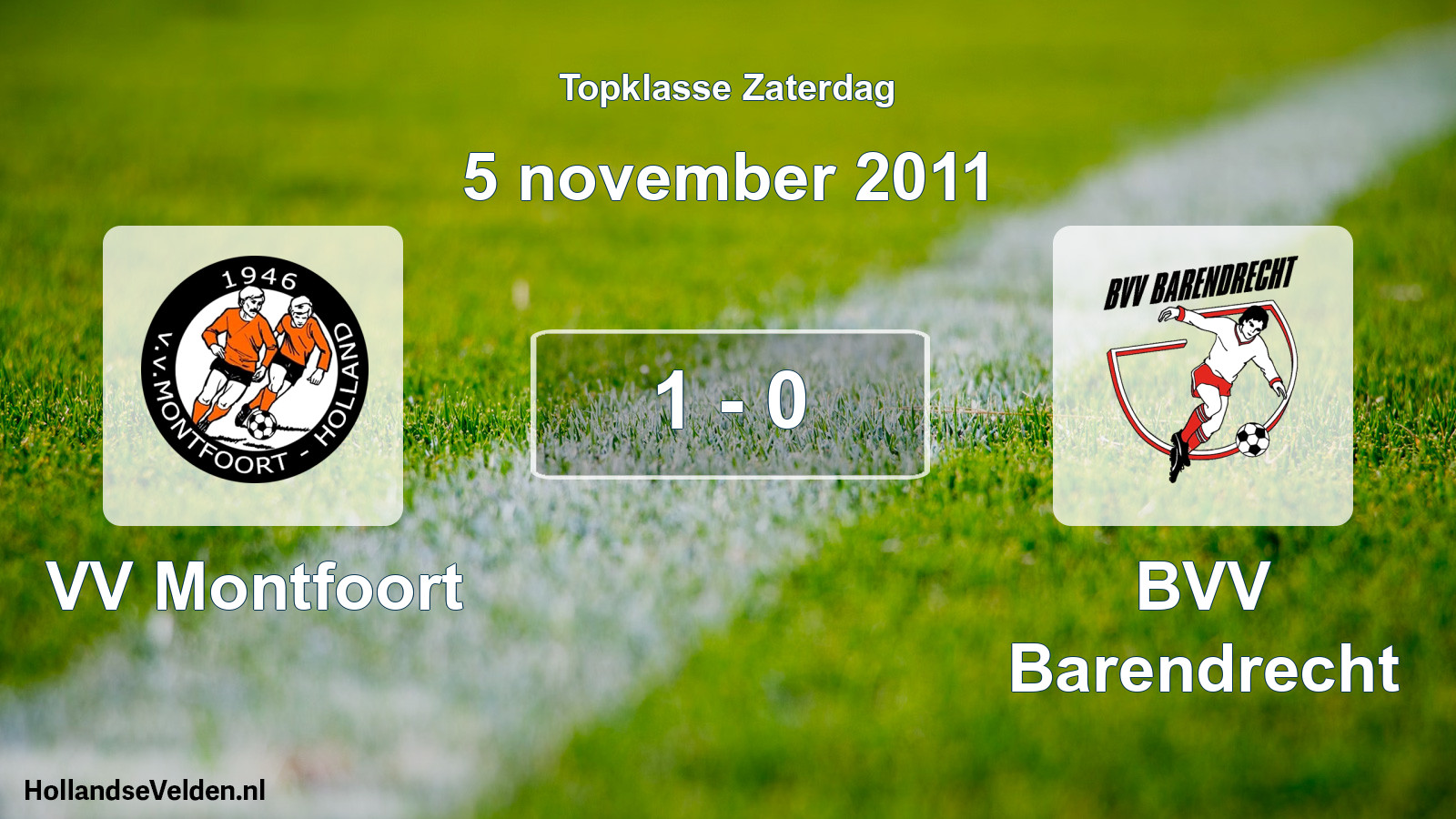 Total number of matches played: VV Montfoort - BVV Barendrecht 1 - 0 (5 November 2011)