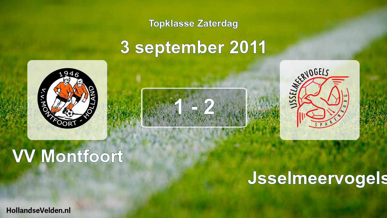 Total number of matches played: VV Montfoort - IJsselmeervogels 1 - 2 (3 September 2011)