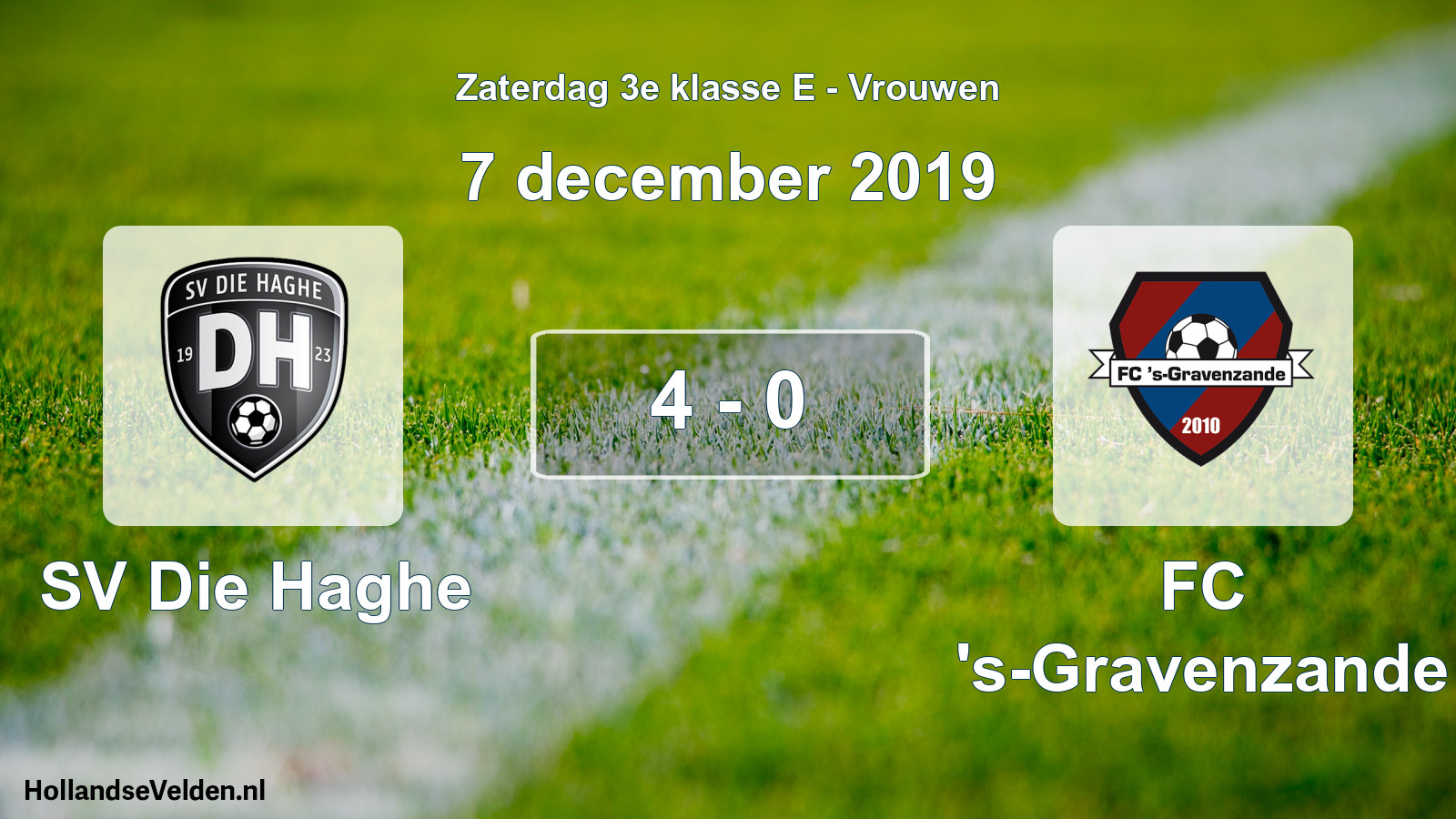 Total number of matches played: SV Die Haghe - FC 's-Gravenzande 4 - 0 (7 December 2019)