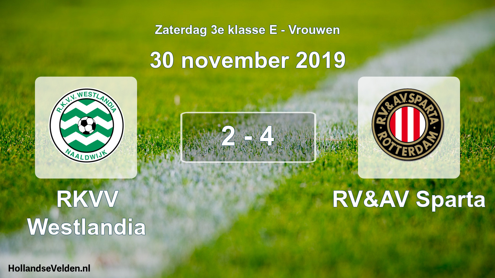 Total number of matches played: RKVV Westlandia - RV&AV Sparta 2 - 4 (30 November 2019)