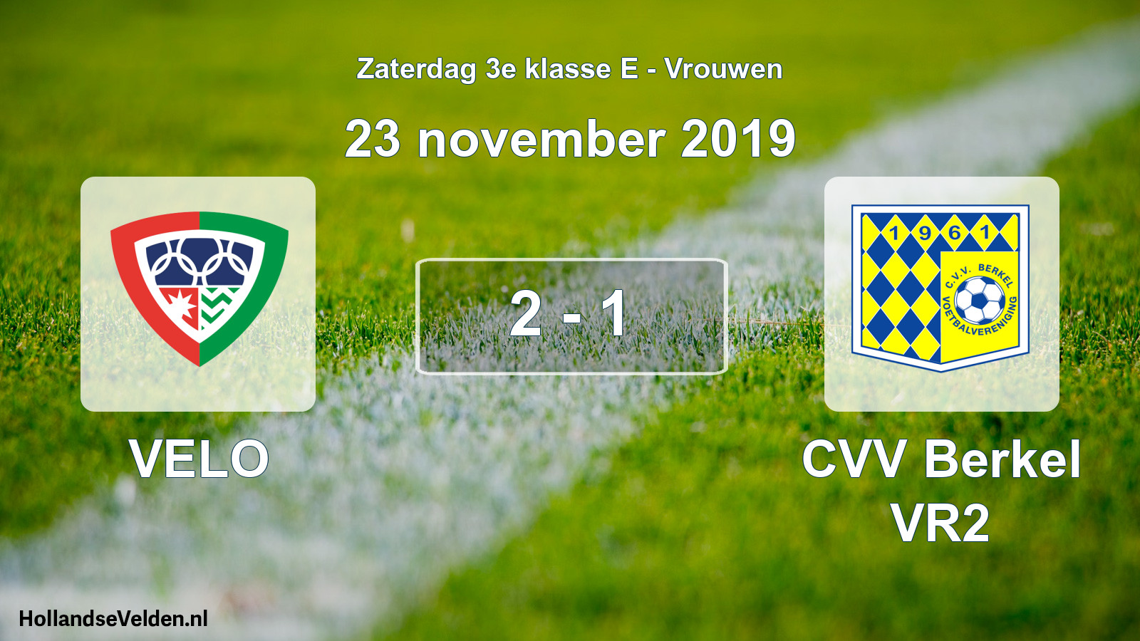Total number of matches played: VELO - CVV Berkel VR2 2 - 1 (23 November 2019)