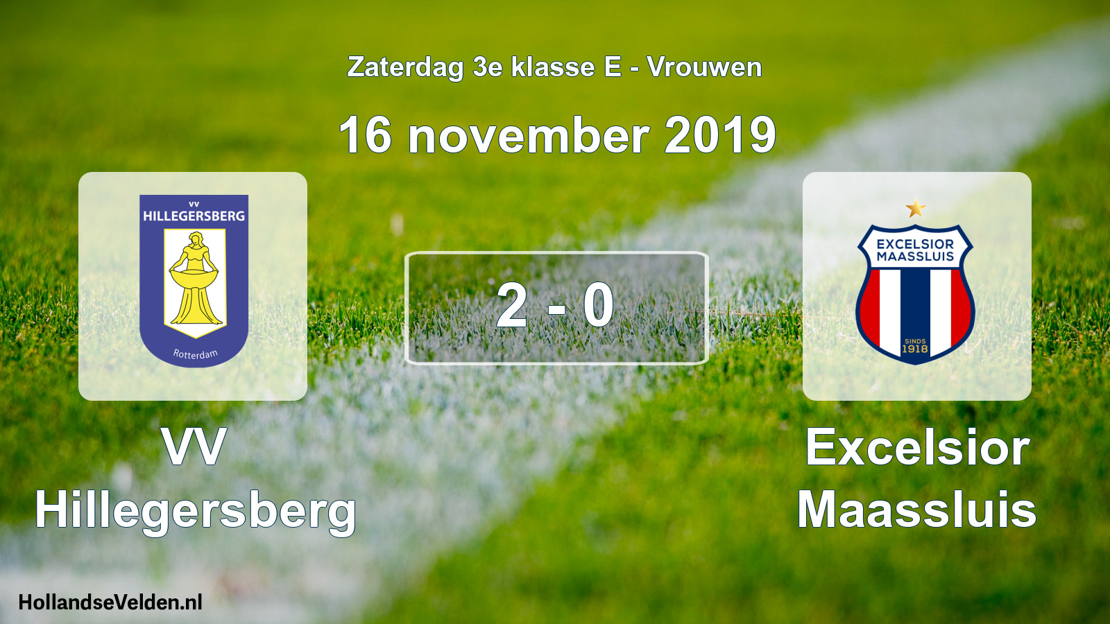 Total number of matches played: VV Hillegersberg - Excelsior Maassluis 2 - 0 (16 November 2019)