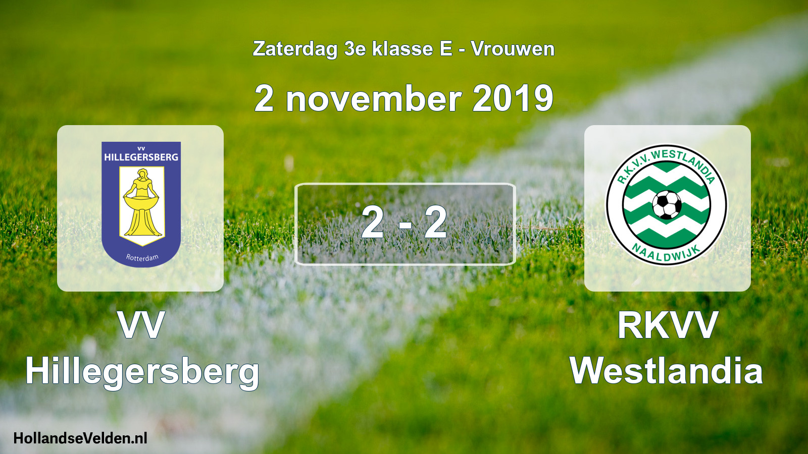 Total number of matches played: VV Hillegersberg - RKVV Westlandia 2 - 2 (2 November 2019)