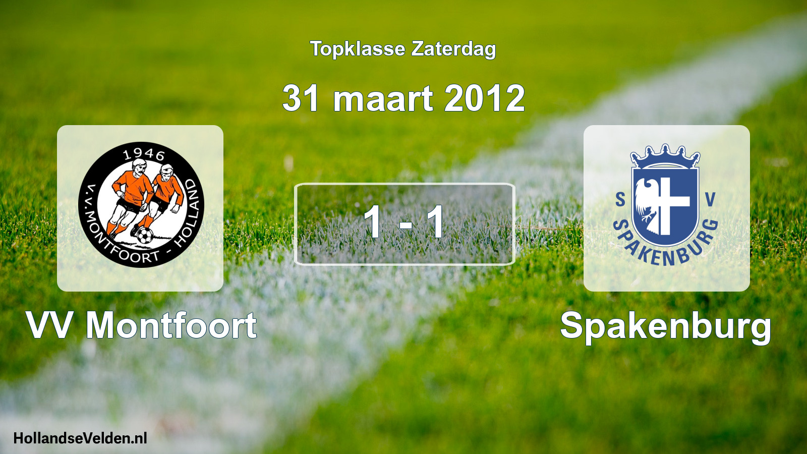 Total number of matches played: VV Montfoort - Spakenburg 1 - 1 (31 March 2012)