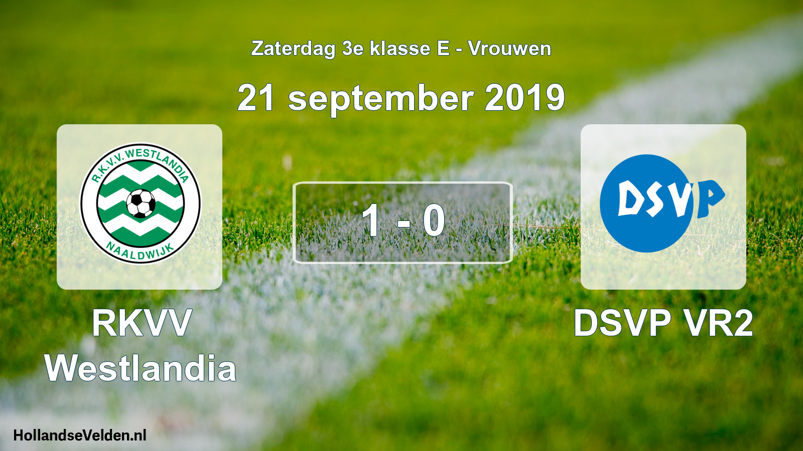 Total number of matches played: RKVV Westlandia - DSVP VR2 1 - 0 (21 September 2019)