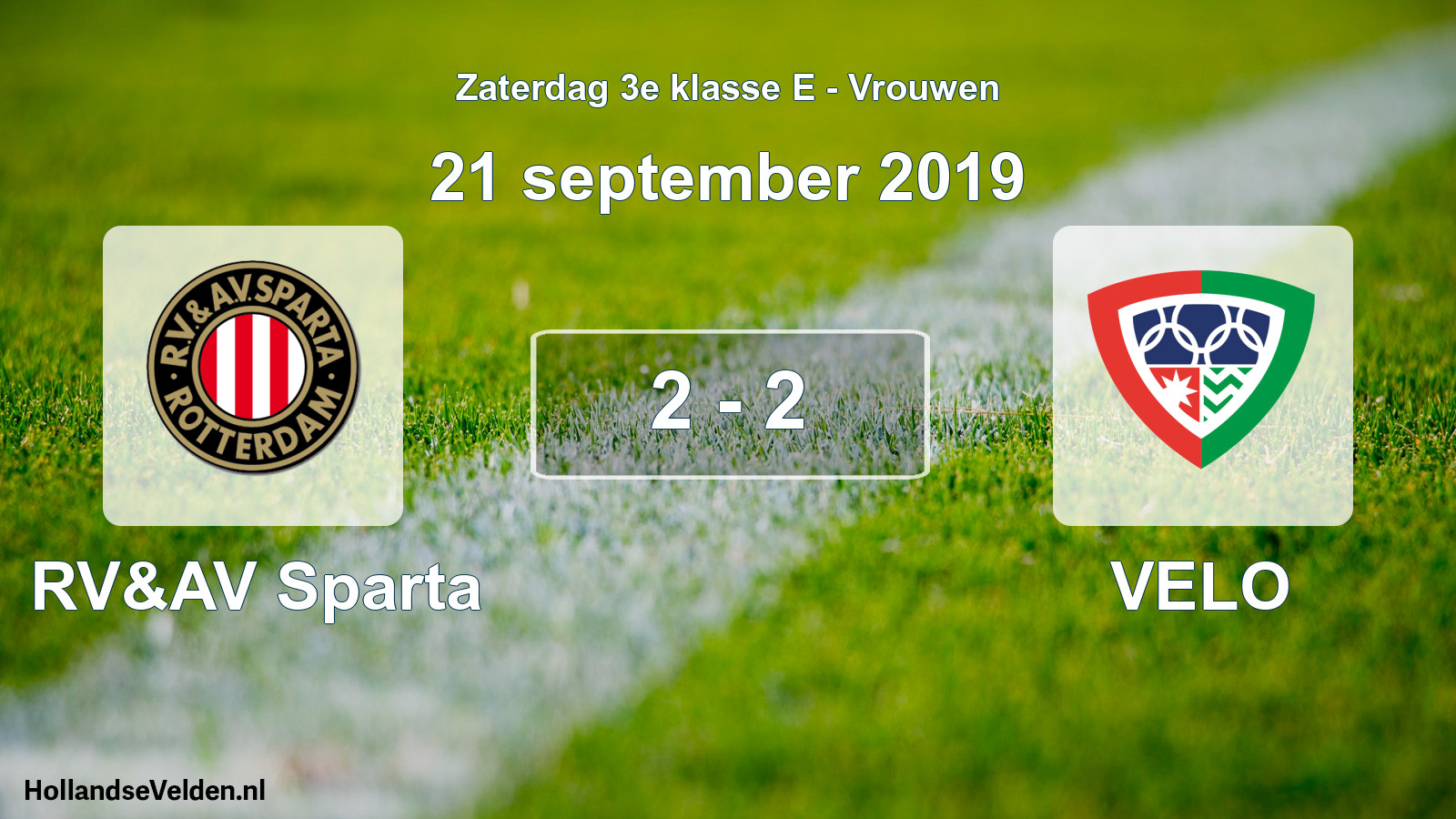 Total number of matches played: RV&AV Sparta - VELO 2 - 2 (21 September 2019)