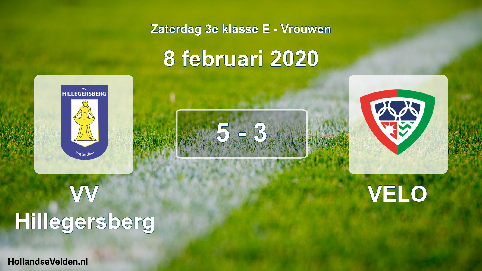 Total number of matches played: VV Hillegersberg - VELO 5 - 3 (8 February 2020)