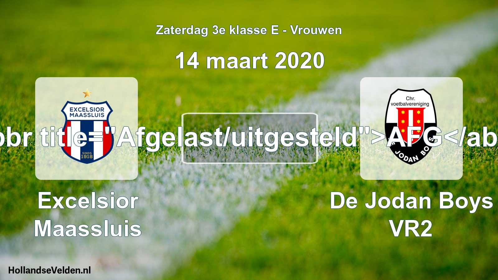 Scheduled Match: Excelsior Maassluis - De Jodan Boys VR2 (14 March 2020)