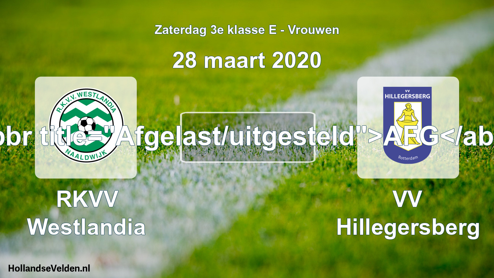 Scheduled Match: RKVV Westlandia - VV Hillegersberg (28 March 2020)