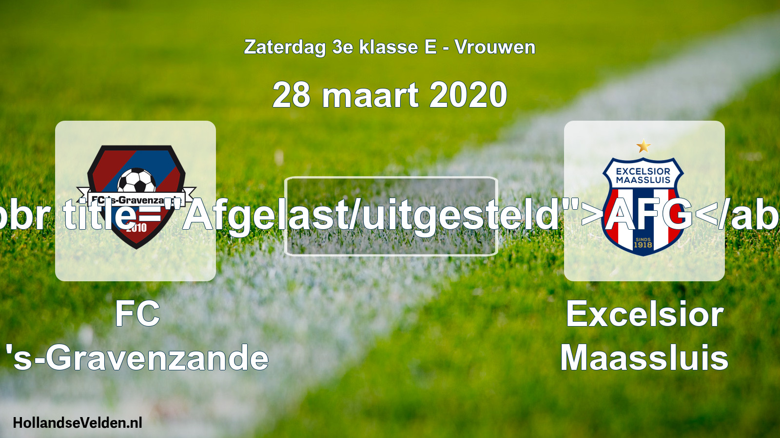 Scheduled Match: FC 's-Gravenzande - Excelsior Maassluis (28 March 2020)
