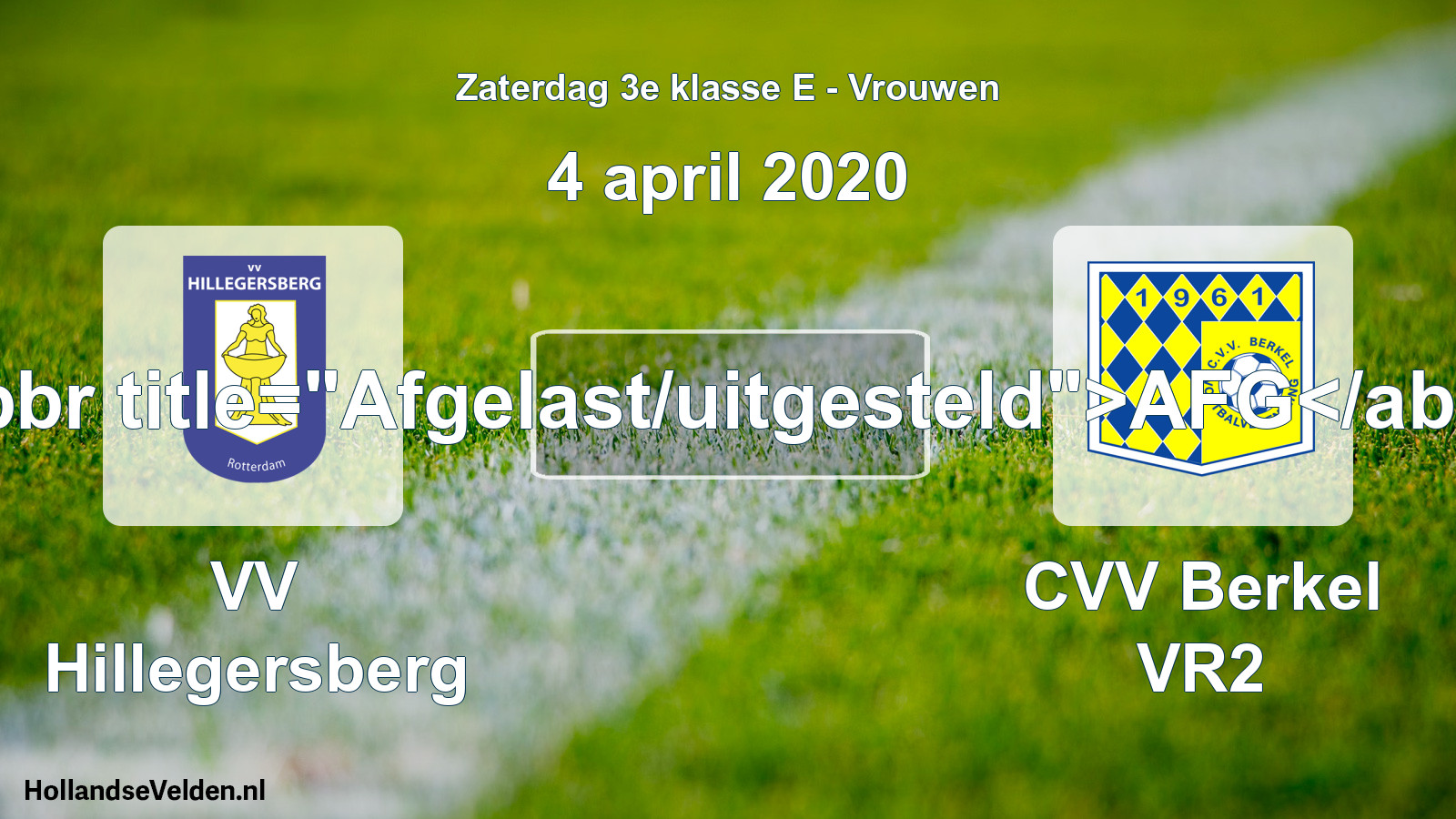 Scheduled Match: VV Hillegersberg - CVV Berkel VR2 (4 April 2020)