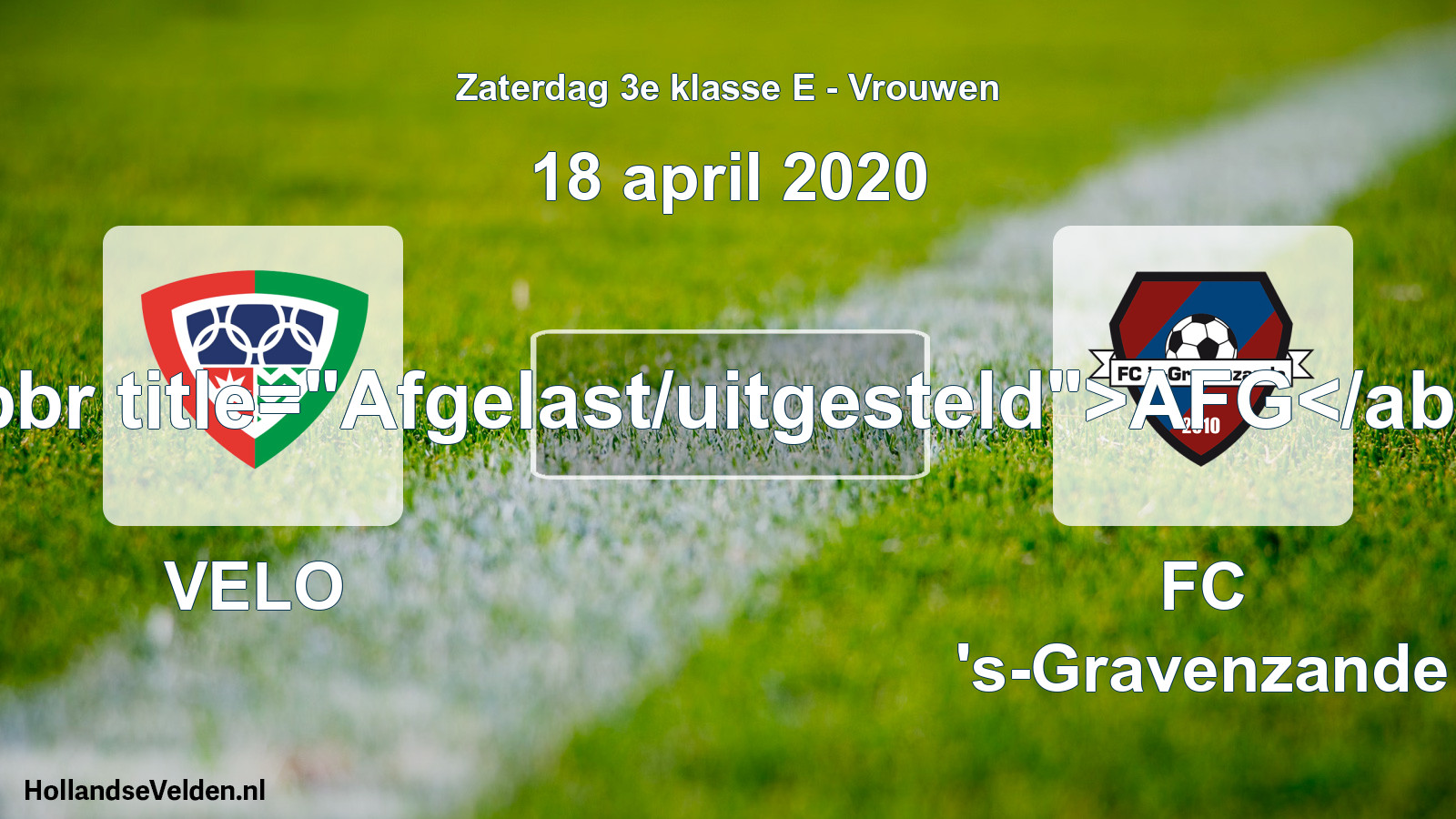 Scheduled Match: VELO - FC 's-Gravenzande (18 April 2020)