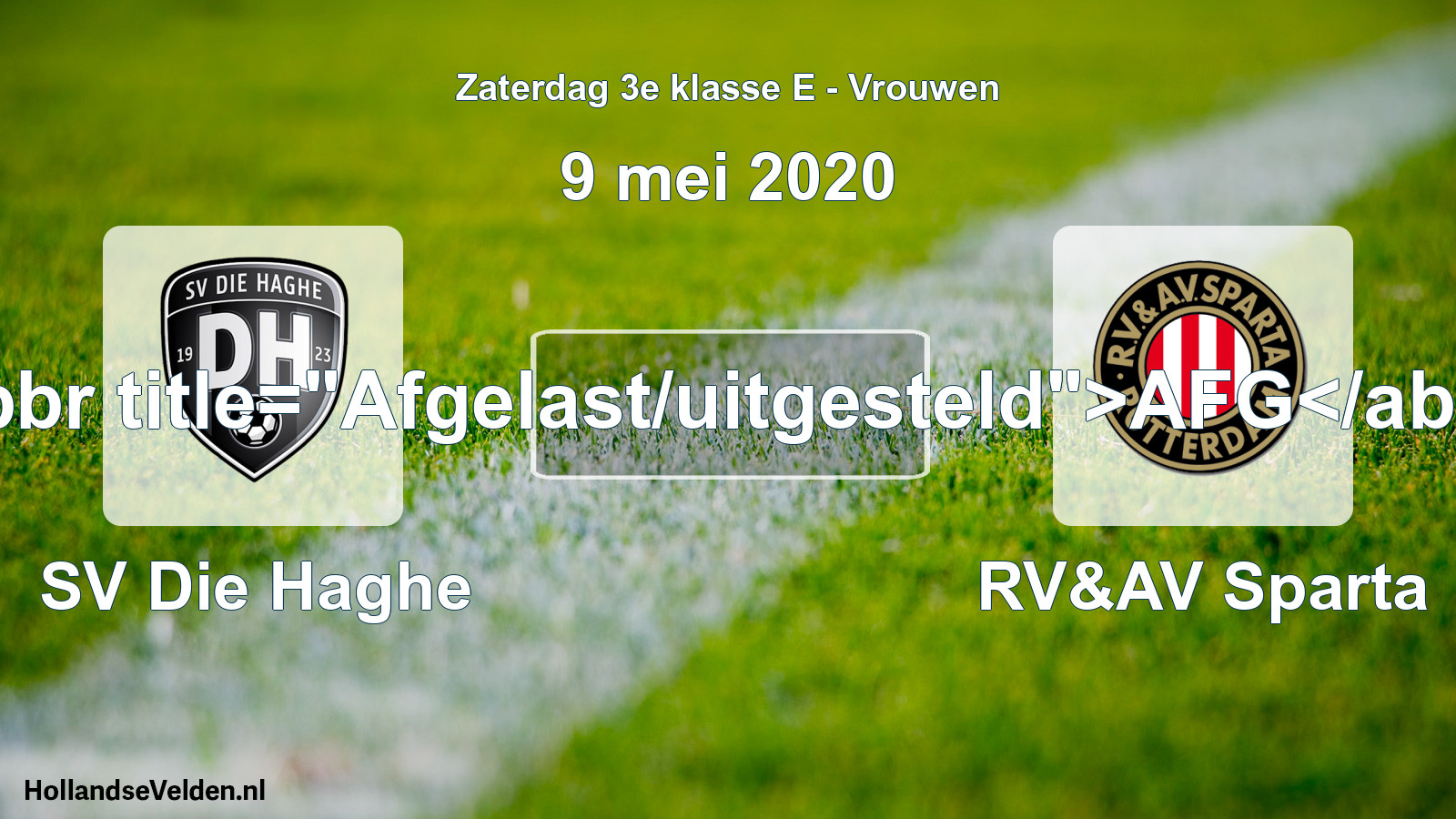 Scheduled Match: SV Die Haghe - RV&AV Sparta (9 May 2020)