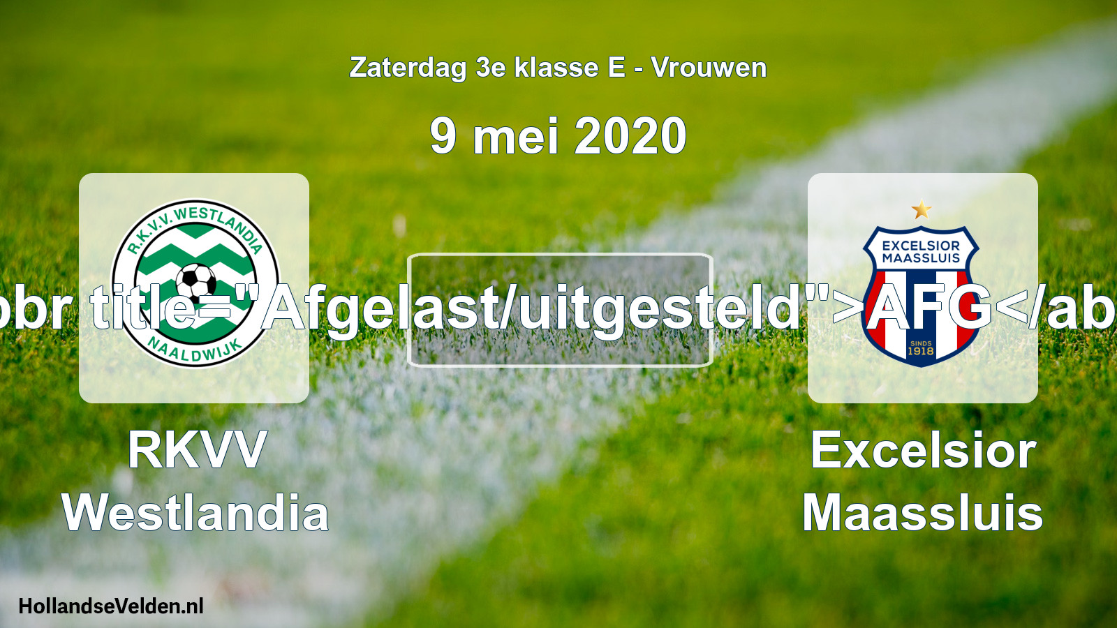 Scheduled Match: RKVV Westlandia - Excelsior Maassluis (9 May 2020)