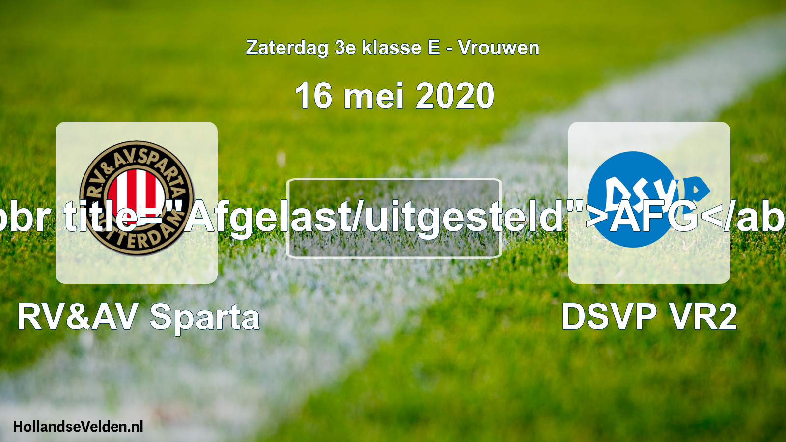 Scheduled Match: RV&AV Sparta - DSVP VR2 (16 May 2020)