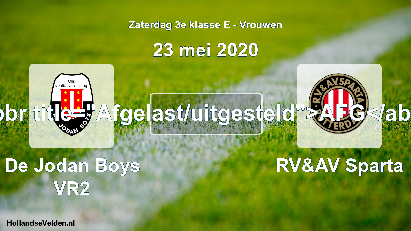 Scheduled Match: De Jodan Boys VR2 - RV&AV Sparta (23 May 2020)