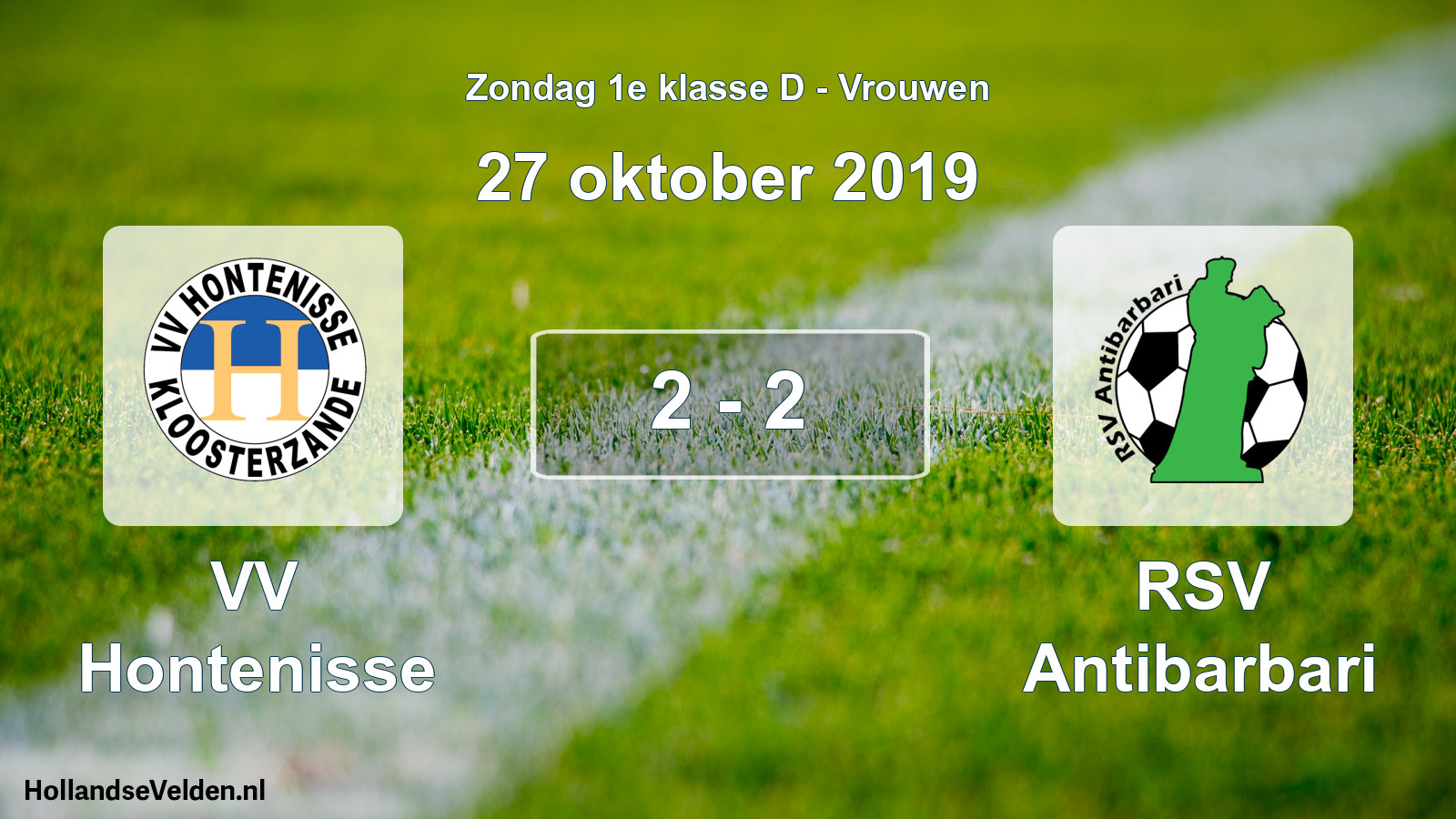 Total number of matches played: VV Hontenisse - RSV Antibarbari 2 - 2 (27 October 2019)