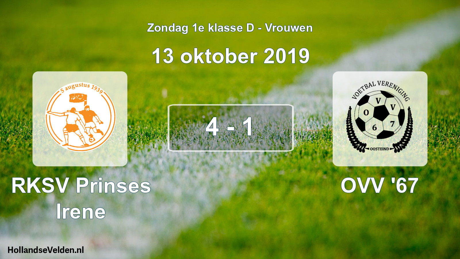 Total number of matches played: RKSV Prinses Irene - OVV '67 4 - 1 (13 October 2019)