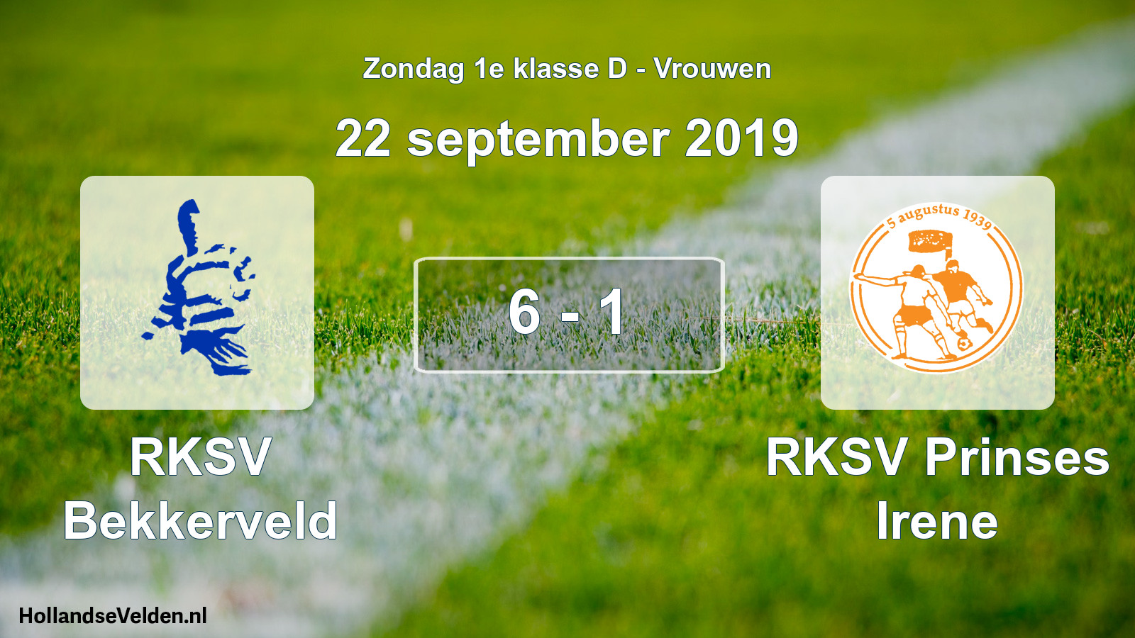 Total number of matches played: RKSV Bekkerveld - RKSV Prinses Irene 6 - 1 (22 September 2019)