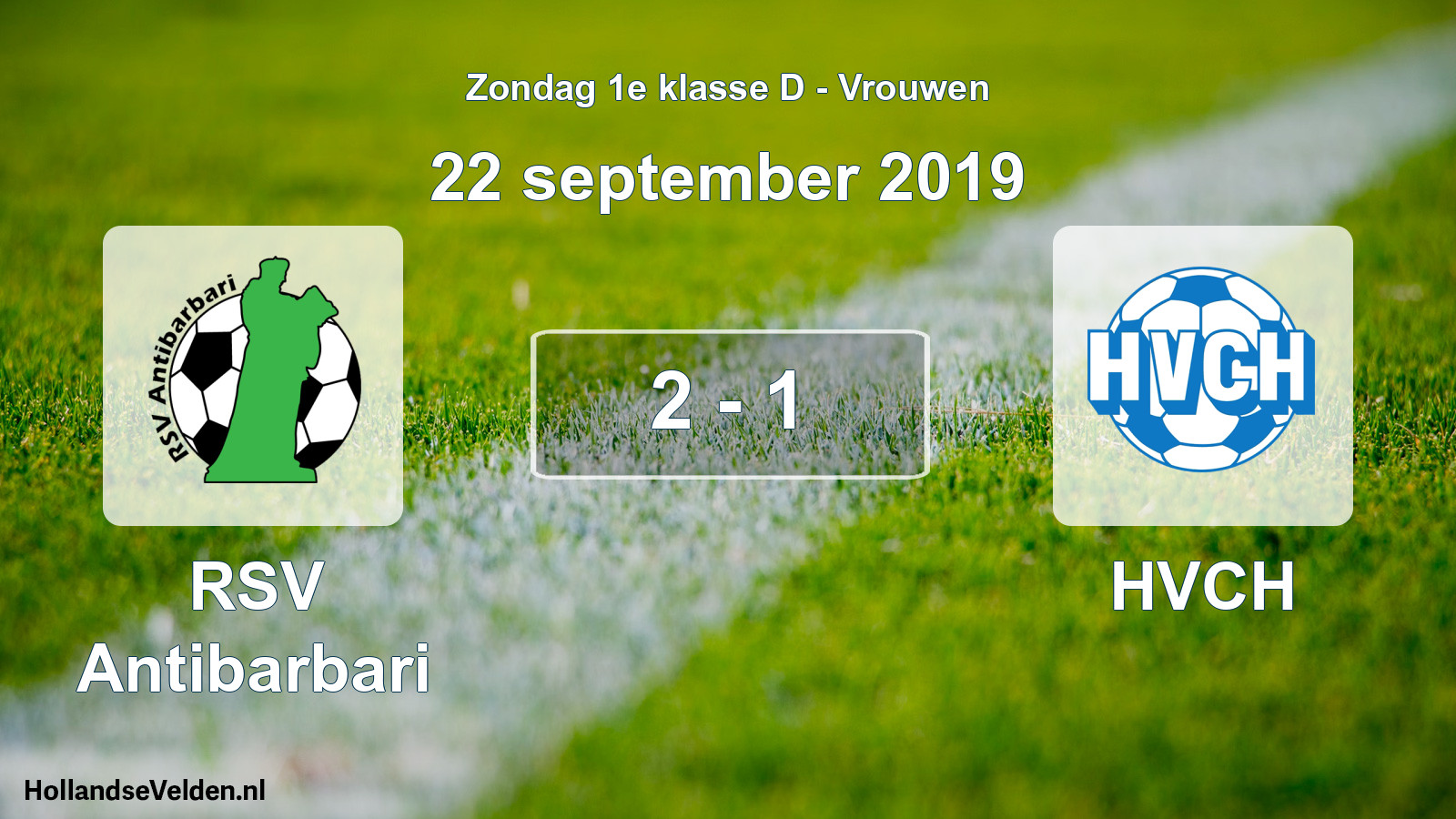 Total number of matches played: RSV Antibarbari - HVCH 2 - 1 (22 September 2019)