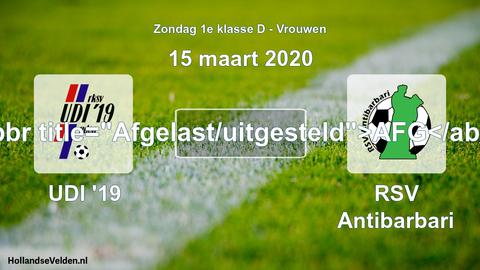 Scheduled Match: UDI '19 - RSV Antibarbari (15 March 2020)