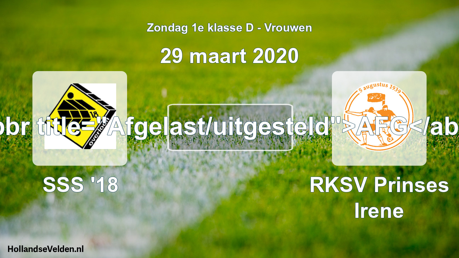Scheduled Match: SSS '18 - RKSV Prinses Irene (29 March 2020)