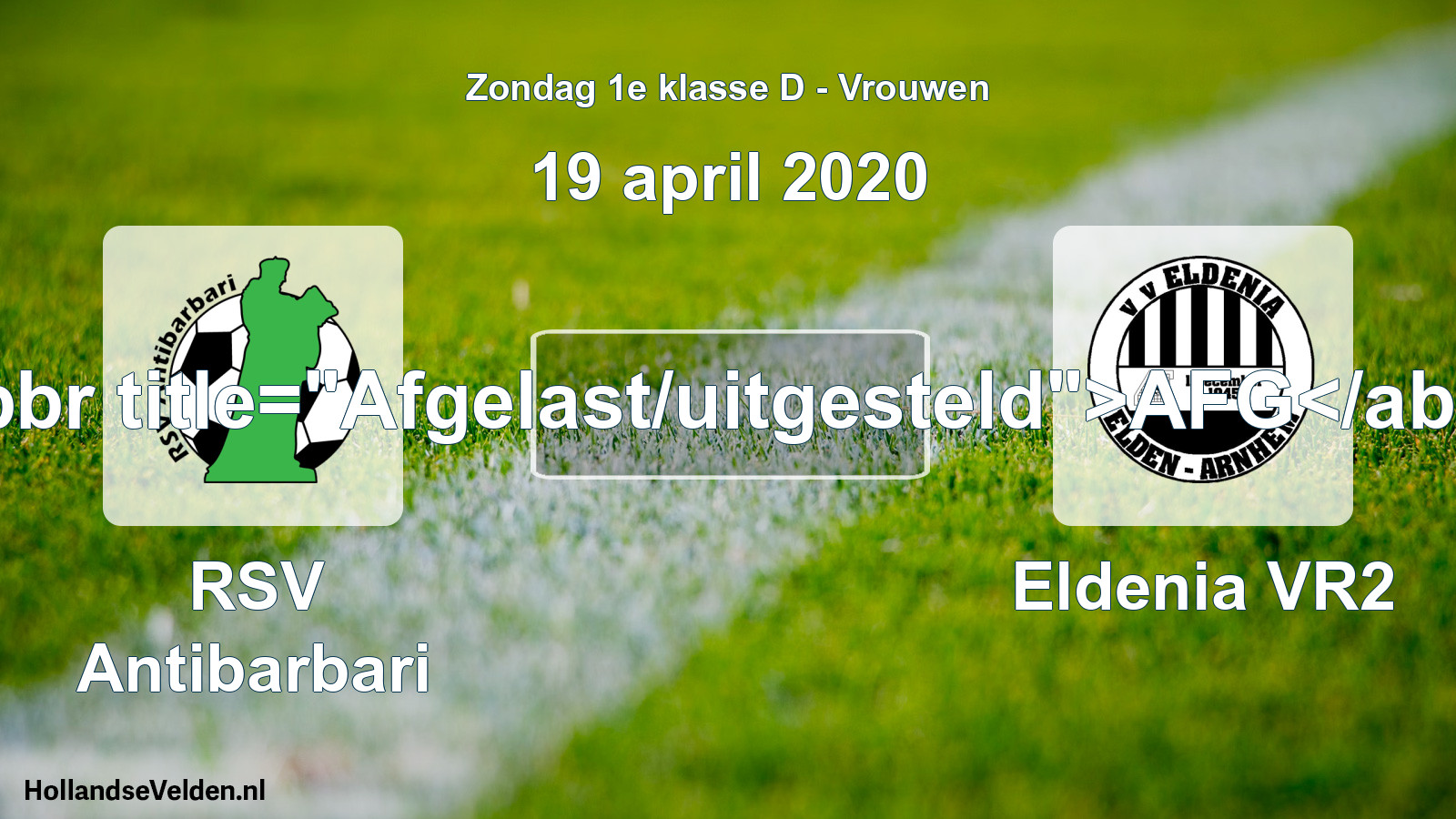 Scheduled Match: RSV Antibarbari - Eldenia VR2 (19 April 2020)
