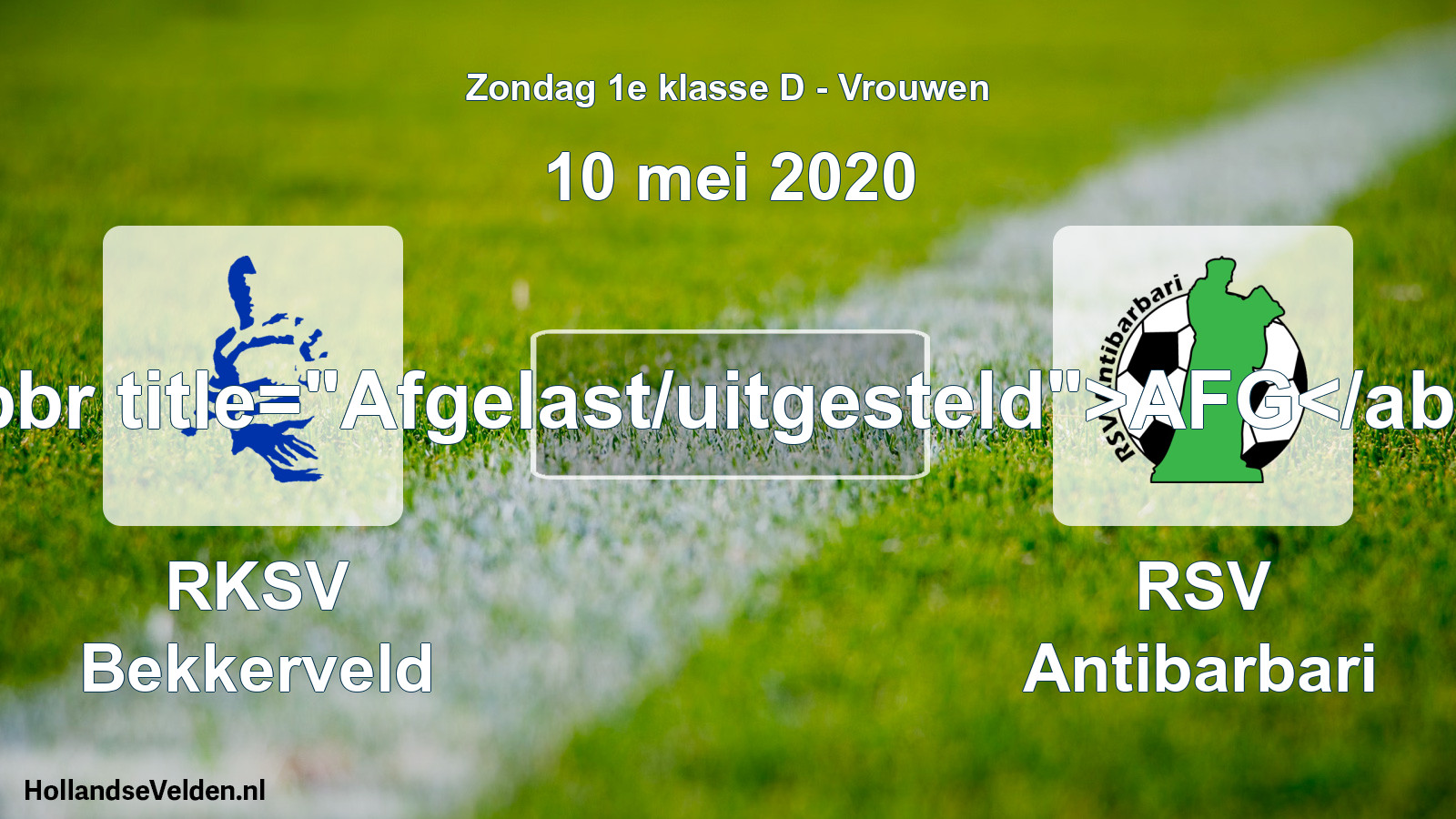 Scheduled Match: RKSV Bekkerveld - RSV Antibarbari (10 May 2020)