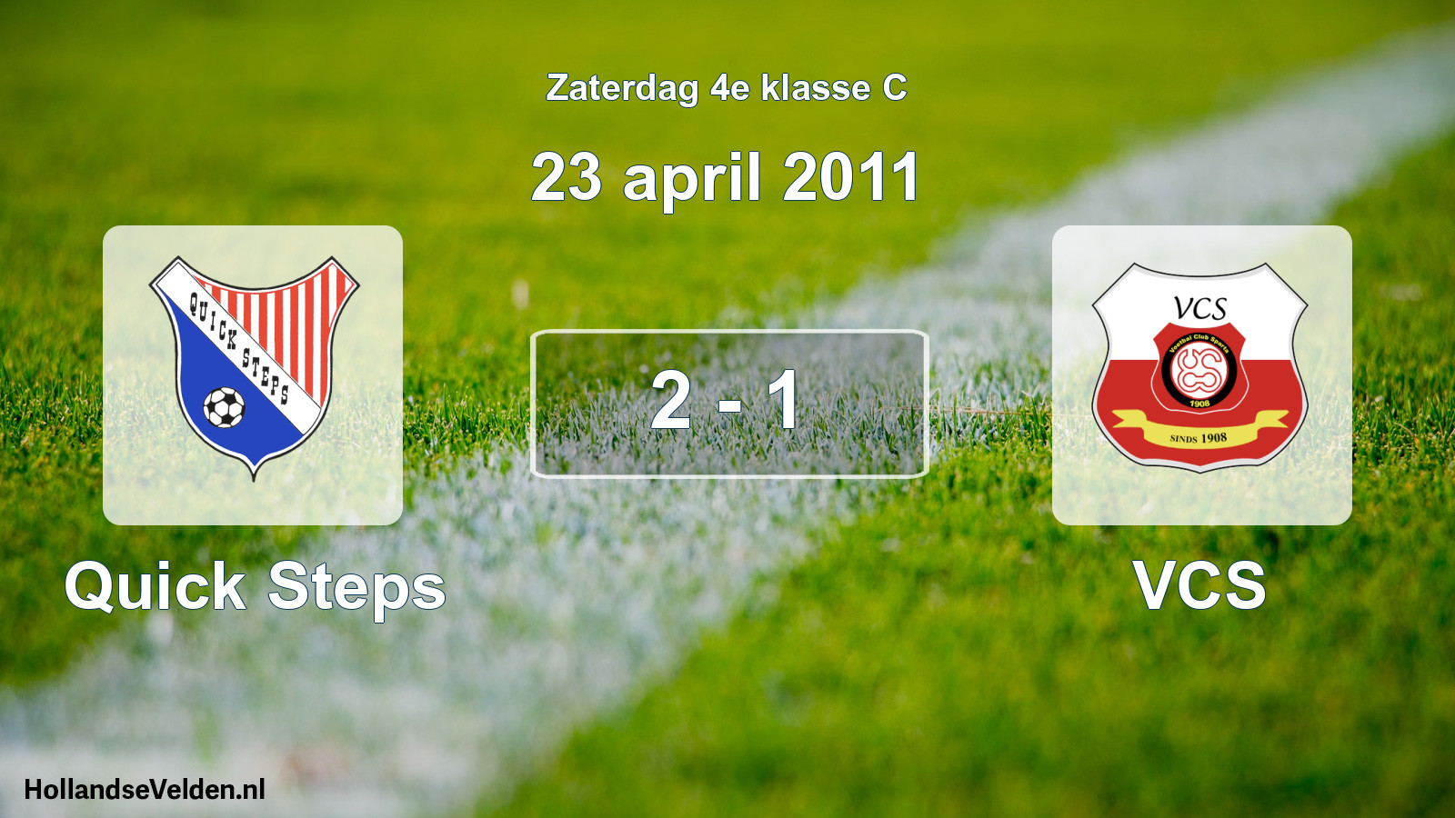 Total number of matches played: Quick Steps - VCS 2 - 1 (23 April 2011)