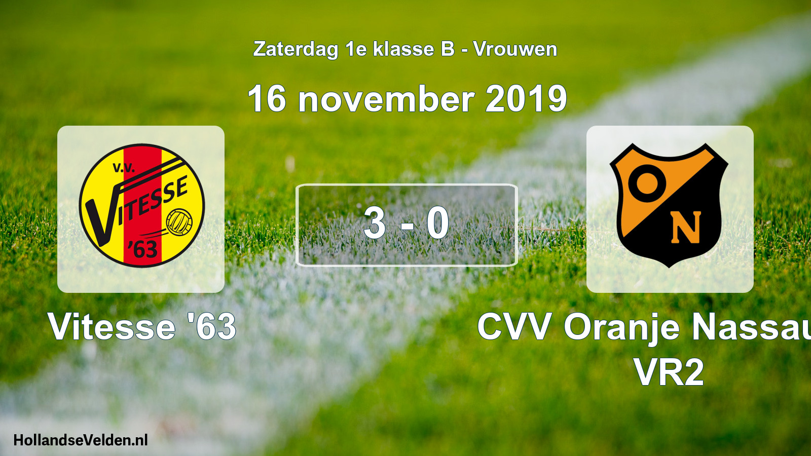 Total number of matches played: Vitesse '63 - CVV Oranje Nassau G VR2 3 - 0 (16 November 2019)