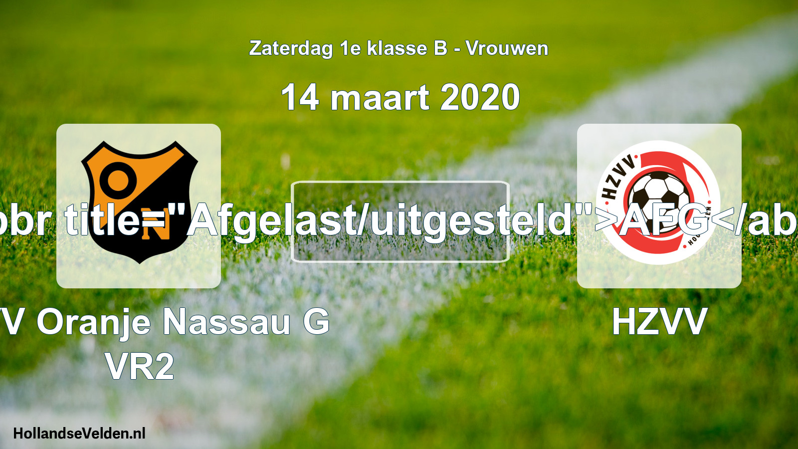 Scheduled Match: CVV Oranje Nassau G VR2 - HZVV (14 March 2020)