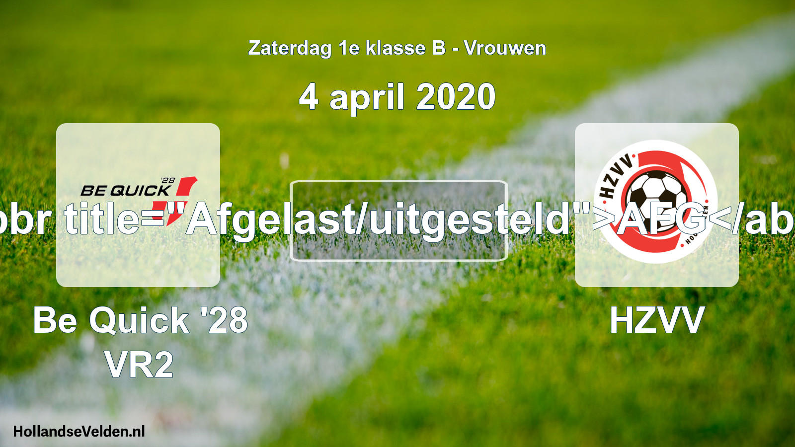 Scheduled Match: Be Quick '28 VR2 - HZVV (4 April 2020)